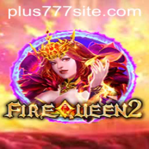 FireQueen2: A Thrilling Adventure in Gaming