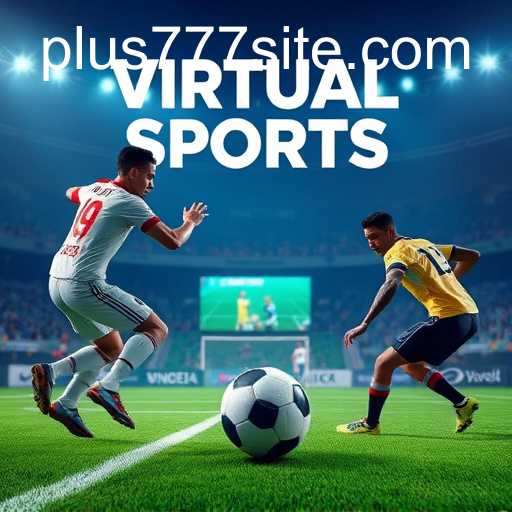 Exploring the Rising Popularity of Virtual Sports with Plus777